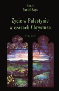 Okładka książki Życie w Palestynie w czasach Chrystusa