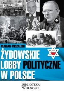 Okładka książki Żydowskie lobby polityczne w Polsce