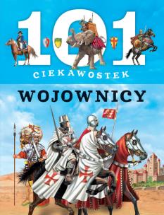 Okładka książki 101 ciekawostek - Wojownicy
