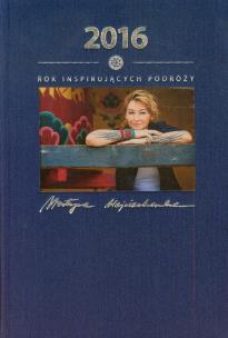 Okładka książki 2016 Rok inspirujących podróży