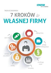 7 kroków do własnej firmy. Autor: Bisewski Tadeusz. Multiszop.pl Okładka książki 7 kroków do własnej firmy