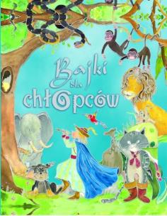 Okładka książki Bajki dla chłopców  wyd. 2011