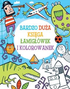 Okładka książki Bardzo duża księga łamigłówek i kolorowanek