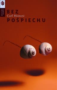 Okładka książki Bez pośpiechu. Jak mądrze rozwiązywać problemy i nie zwariować w szybkim świecie