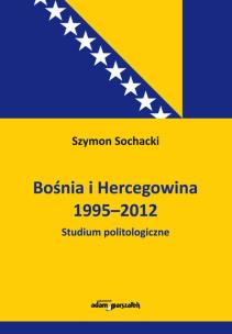 Okładka książki Bośnia i Hercegowina 1995-2012