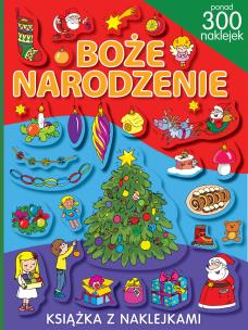 Boże Narodzenie. Ponad 300 naklejek. Autor: Opracowanie zbiorowe. Multiszop.pl Okładka książki Boże Narodzenie. Ponad 300 naklejek