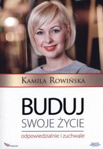 Okładka książki Buduj swoje życie odpowiedzialnie i zuchwale