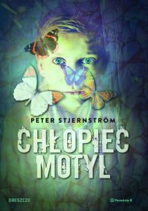 Chłopiec motyl. Autor: Stjernström Peter. Multiszop.pl Okładka książki Chłopiec motyl