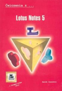 Okładka książki Ćwiczenia z Lotus Notes 5