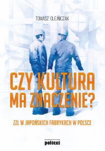 Okładka książki Czy kultura ma znaczenie?. ZZL w japońskich fabrykach w Polsce