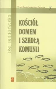 Opakowanie Dni Duchowości 7 Kościół domem i szkołą komunii