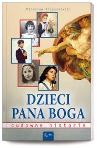 Dzieci Pana Boga. Autor: Mirosław Krzyszkowski. Multiszop.pl Okładka książki Dzieci Pana Boga