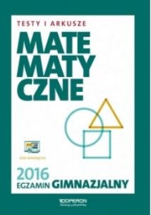 Okładka książki Egzamin gimnazjalny 2016. Testy matematyczne.