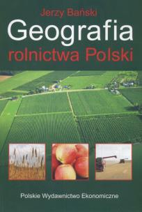 Okładka książki Geografia rolnictwa polski