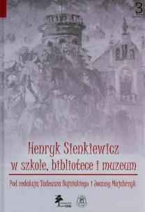 Opakowanie Henryk Sienkiewicz w szkole bibliotece i muzeum