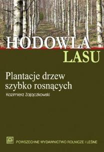 Okładka książki Hodowla lasu T.4 cz.1 Plantacje drzew