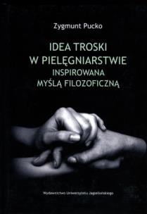 Okładka książki Idea troski w pielęgniarstwie inspirowana...