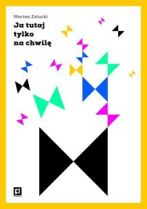 Okładka książki Ja tutaj tylko na chwilę