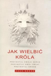 Okładka książki Jak wielbic króla