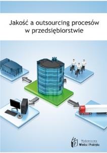 Okładka książki Jakość a outsourcing procesów w przedsiębiorstwie