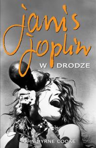 Janis Joplin. W drodze. Autor: Byrne Cooke John. Multiszop.pl Okładka książki Janis Joplin. W drodze