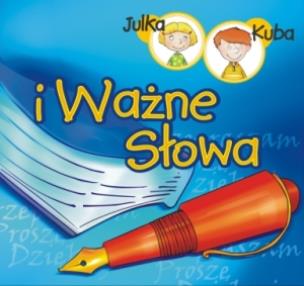 Okładka książki Julka Kuba i Ważne Słowa