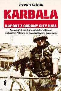 Karbala.. Autor: Grzegorz Kaliciak. Multiszop.pl Okładka książki Karbala.