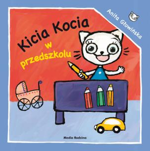 Okładka książki Kicia Kocia w przedszkolu