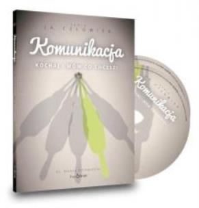 Okładka książki Komunikacja. Kochaj i mów co chcesz. Audiobook