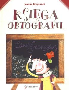 Okładka książki Księga ortografii Lamelii Szczęśliwej