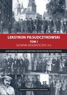 Opakowanie Leksykon piłsudczykowski Tom 1 Słownik biograficzny A-Ł