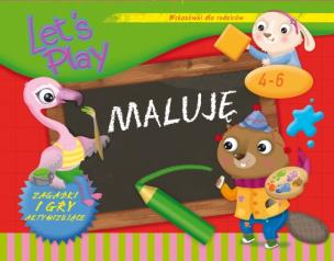 Okładka książki Lets play Maluję Ćwiczenia i gry aktywizujące