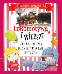Okładka książki Lokomotywa i wiersze. Biblioteczka przedszkolaka