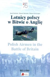 Lotnicy polscy w Bitwie o Anglię. Autor: Zieliński Józef, Matusiak Wojtek, Gretzyngier Robert. Multiszop.pl Okładka książki Lotnicy polscy w Bitwie o Anglię