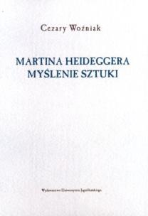 Okładka książki Martina Heideggera myślenie sztuki