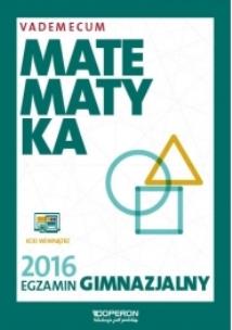 Okładka książki Matematyka Egzamin gimnazjalny 2016 Vademecum