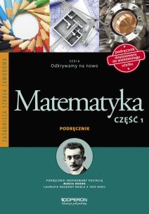 Okładka książki Matematyka ZSZ część 1. Podręcznik. Odkrywamy na nowo (2015)
