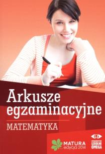 Okładka książki Matura 2014 Arkusze egzamin. Matematyka OMEGA
