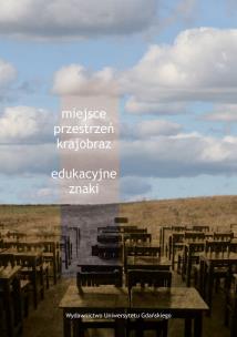 Okładka książki Miejsce, przestrzeń, krajobraz - edukacyjne znaki