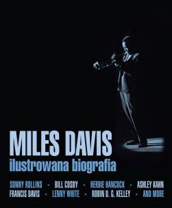 Okładka książki Miles Davis. Ilustrowana biografia