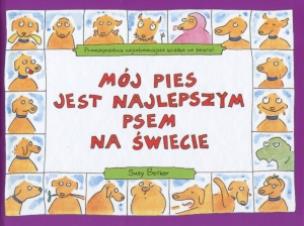 Okładka książki Mój pies jest najlepszym psem na świecie