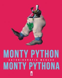 Okładka książki MONTY PYTHON autobiografia według MONTY PYTHONA