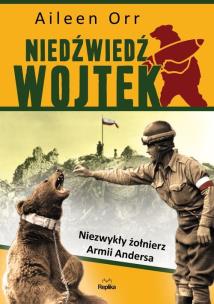 Okładka książki Niedźwiedź Wojtek. Niezwykły żołnierz Armii Andersa