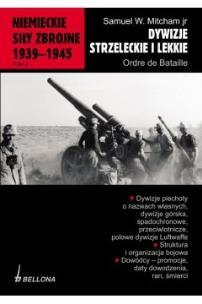 Okładka książki Niemieckie siły zbrojne 1939-1945 tom 2 Dywizje strzeleckie i lekkie