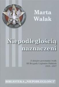 Okładka książki Niepodległością naznaczeni