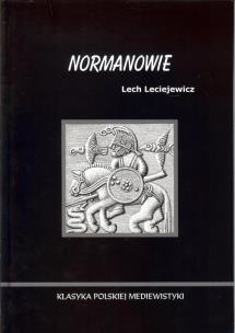 Normanowie. Autor: Leciejewicz Lech. Multiszop.pl Okładka książki Normanowie