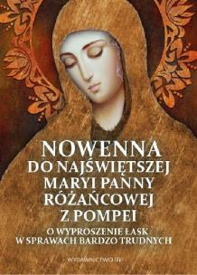 Okładka książki Nowenna do Najświętszej Maryi Panny Różańcowej z Pompei