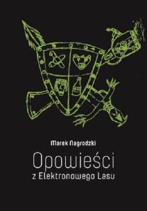 Okładka książki Opowieści z Elektronowego Lasu