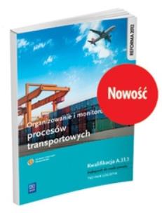 Okładka książki Organizowanie i monitorowanie procesów transportowych. Kwali