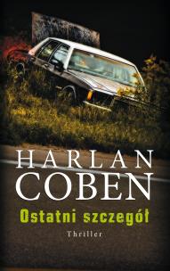 Ostatni szczegół. Autor: Harlan Coben. Multiszop.pl Okładka książki Ostatni szczegół